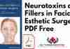 Neurotoxins and Fillers in Facial Esthetic Surgery PDF