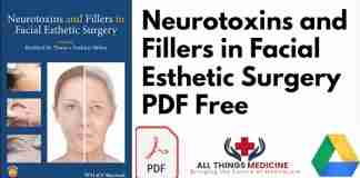 Neurotoxins and Fillers in Facial Esthetic Surgery PDF