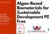 Algae-Based Biomaterials for Sustainable Development PDF