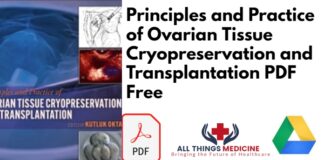 Principles and Practice of Ovarian Tissue Cryopreservation and Transplantation PDF