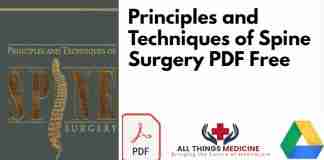 Principles and Techniques of Spine Surgery PDF