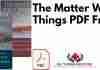 The Matter With Things PDF
