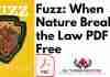 Fuzz: When Nature Breaks the Law PDF