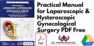 Practical Manual for Laparoscopic & Hysteroscopic Gynecological Surgery PDF