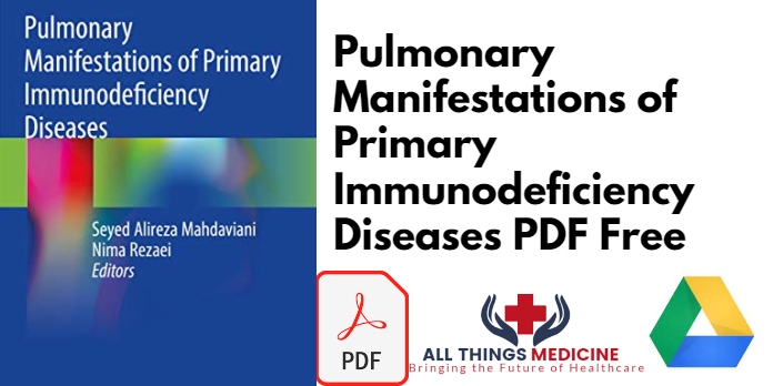 Pulmonary Manifestations of Primary Immunodeficiency Diseases PDF