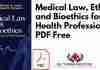 Medical Law Ethics and Bioethics for Health Professions PDF
