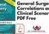 General Surgery: Correlations and Clinical Scenarios PDF