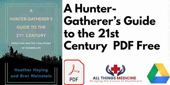 A Hunter-Gatherers Guide to the 21st Century PDF