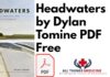 Headwaters by Dylan Tomine PDF