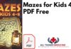 Mazes for Kids 4-8 PDF
