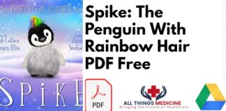 Spike: The Penguin With Rainbow Hair PDF