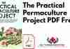 The Practical Permaculture Project PDF