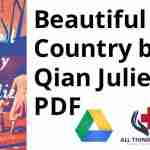 Beautiful Country by Qian Julie Wang PDF