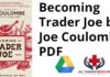 Becoming Trader Joe by Joe Coulombe PDF