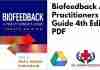 Biofeedback A Practitioners Guide 4th Edition PDF