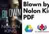 Blown by Nolon King PDF