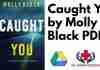 Caught You by Molly Black PDF
