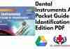 Dental Instruments A Pocket Guide to Identification 2nd Edition PDF