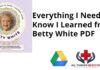 Everything I Need to Know I Learned from Betty White PDF
