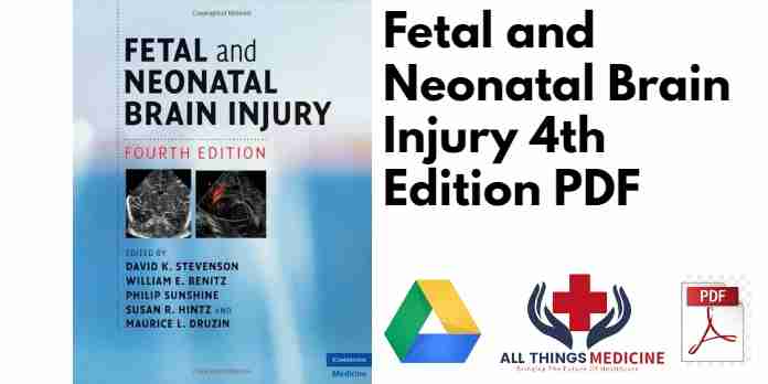 Fetal and Neonatal Brain Injury 4th Edition PDF