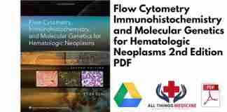 Flow Cytometry Immunohistochemistry and Molecular Genetics for Hematologic Neoplasms 2nd Edition PDF