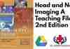 Head and Neck Imaging A Teaching File 2nd Edition PDF