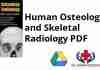 Human Osteology and Skeletal Radiology PDF