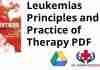 Leukemias Principles and Practice of Therapy PDF
