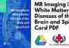 MR Imaging in White Matter Diseases of the Brain and Spinal Cord PDF