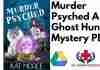 Murder Psyched A Ghost Hunter Mystery PDF