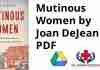 Mutinous Women by Joan DeJean PDF