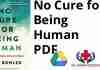 No Cure for Being Human PDF