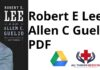 Robert E Lee by Allen C Guelzo PDF