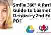 Smile 360° A Patient s Guide to Cosmetic Dentistry 2nd Edition PDF