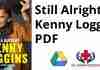 Still Alright by Kenny Loggins PDF