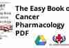 The Easy Book of Cancer Pharmacology PDF