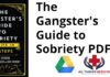 The Gangster's Guide to Sobriety PDF