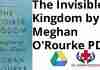 The Invisible Kingdom by Meghan O'Rourke PDF
