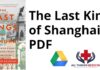 The Last Kings of Shanghai PDF