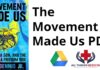 The Movement Made Us PDF