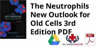 The Neutrophils New Outlook for Old Cells 3rd Edition PDF
