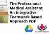 The Professional Medical Assistant An Integrative Teamwork Based Approach PDF