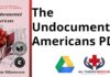 The Undocumented Americans PDF