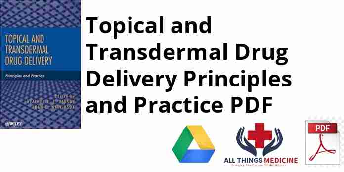 Topical and Transdermal Drug Delivery Principles and Practice PDF