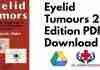 Eyelid Tumours 2nd Edition PDF