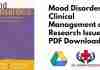 Mood Disorders: Clinical Management and Research Issues PDF