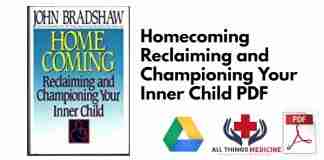 Homecoming Reclaiming and Championing Your Inner Child PDF