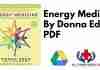 Energy Medicine By Donna Eden PDF