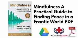 Mindfulness A Practical Guide to Finding Peace in a Frantic World PDF
