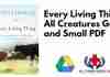 Every Living Thing All Creatures Great and Small PDF